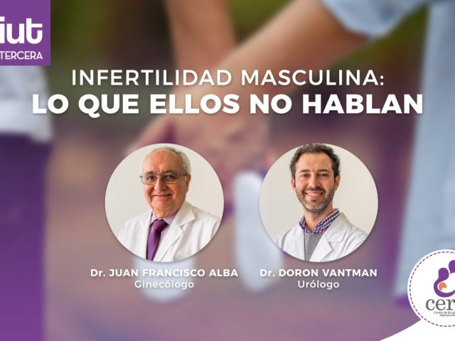 Lo que ellos no hablan: Infertilidad masculina